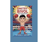 DMITRY BIVOL KIDS BIOGRAPHY: The Champion Who Fought with Heart and Honor