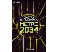 Dmitry Glukhovsky M. David D Metro 2034: Roman (Metro-Romane, Ban (Tapa blanda)