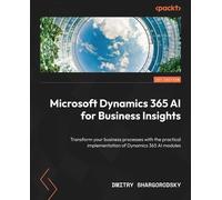 Dmitry Shargorodsk Microsoft Dynamics 365 AI for Business Insight (Tapa blanda)
