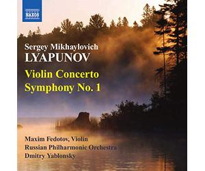 Dmitry Yablonsky - Lyapunov : Concerto pour violon - Symphonie n° 1