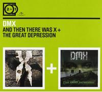 DMX - 2 For 1: …And Then There Was X /The Great Depression