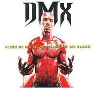 Dmx - Flesh of My Flesh Blood of My