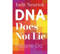 DNA doesn't lie. People do