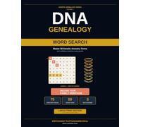 DNA Genealogy Word Search: 75 Large-Print Puzzles to Master 50 Genetic Ancestry Terms - A Learn-as-You-Solve Companion for AncestryDNA, 23andMe & Family History Research (Genetic Genealogy Series)