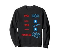DNA Makes RNA Makes Protein Molecular Cell Biology Camiseta Sudadera