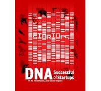DNA of Successful Startups in AI, Healthcare, and Social Impact, a UC Berkeley Overview