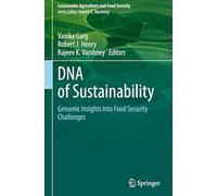 DNA of Sustainability: Genomic Insights into Food Security Challenges (Sustainability Sciences in Asia and Africa)