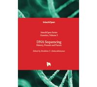 DNA Sequencing - History, Present and Future (Genetics)
