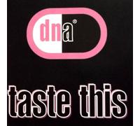 DNA - Taste This