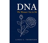 DNA: The Woman I See in Me