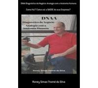 Dnaa Diagnóstico Do Negócio: Analogia Com A Anatomia Humana (ebook)