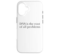 DNS Is The Root of All Problems Administrador informáticas Carcasa para iPhone 16
