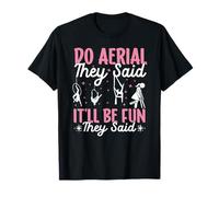 Do Airial Dijeron Que serán Divertidos acróbatas de Baile de Camiseta
