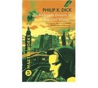 [Do Androids Dream of Electric Sheep?] [by: Philip K. Dick]