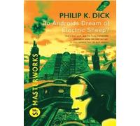 Do androids dream of electric sheep? | Philip K. Dick