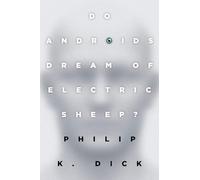 Do Androids Dream of Electric Sheep?: SF Masterworks
