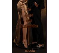 Do Auge Aos Escândalos (Amor e fama)