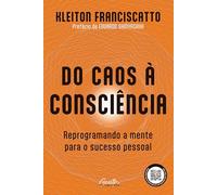 Do Caos à Consciência