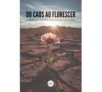 DO CAOS AO FLORESCER O PODER DA TERAPIA NA BUSCA DO EQUILÍBRIO