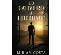 Do cativeiro à liberdade