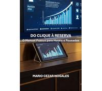 DO CLIQUE À RESERVA - O Manual Prático para Hotéis e Pousadas