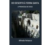 Do Deserto À Terra Santa (ebook)