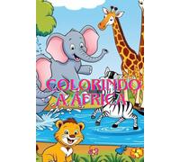 Do DIA para Noite (COLORINDO A ÁFRICA) Livro de Colorir Infantil para Meninos e Meninas ,oficial Mundo Colorido .