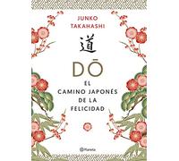 Do. El camino japonés de la felicidad (No Ficción)