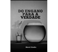 Do Engano Para A Verdade (ebook)