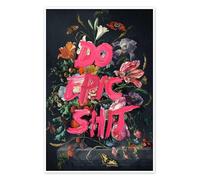 Do Epic Shit Póster de Jonas Loose 40 x 60 cm Cuadros Decoración para la pared
