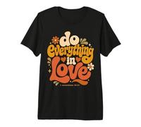 Do Everything In Love 1 Corintios 16:14 Versículo bíblico de fe Camiseta Premium