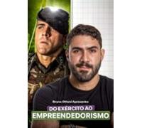 Do Exército Ao Empreendedorismo (ebook)