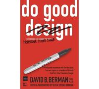 Do Good Design:How Design Can Change Our World