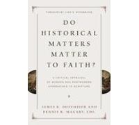 Do Historical Matters Matter To Faith? (ebook)