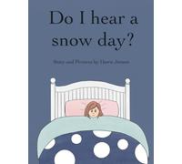 Do I hear a snow day?