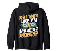 Do I Look Like I'm Made of Money Sudadera con Capucha