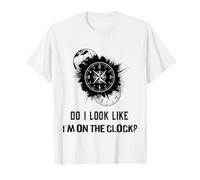 Do I Look Like I'm On The Clock Funny Sarcastic Saying Camiseta