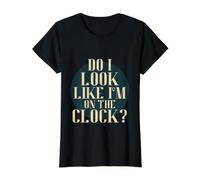 Do I Look Like I'm on The Clock? Funny Work Attitude Retro Camiseta gráfica económica, Mujer, Negro, XS