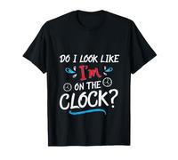 Do I Look Like I'm On The Clock Funny Workplace Humor Camiseta