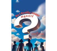 Do I Really Know Myself?