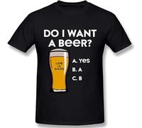 Do I Want A Beer - Camiseta unisex para hombre, color negro, Negro , XXL