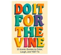 Do It For The Vine: A Nostalgic Coloring Book