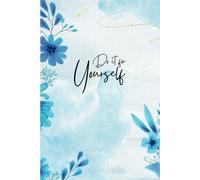 Do it for yourself | A Self-motivational Journal: Start the journey today | A5 | 6x9 inch | 150 pages | PaperBack