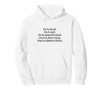 Do It Tired Sad Unmotivated Inspirational Motivational Quote Sudadera con Capucha