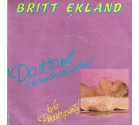 Do It To Me (Once More With Feeling) - Britt Ekland 7" 45