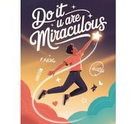 Do it u are miraculous - Writing Journal: 90 GSM, Ruled, Paperback