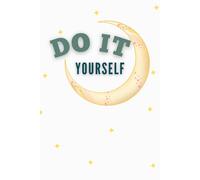 Do it Yourself Journal | Blank Lined Journal | 6x9 Lined Pages Vision Board
