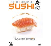 Do It Yourself Sushi: Fast and Easy Cooking Lesson