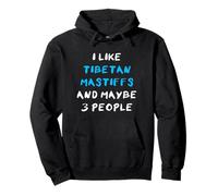 Do Khyis I Like Tibetan Mastiffs and Maybe 3 People Do Khyi Sudadera con Capucha