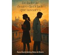 Do Lado de Dentro da Cidade que Sussurra